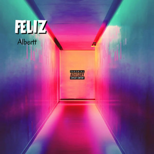 Feliz (Explicit)