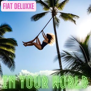 In your world