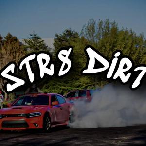 STR8 DIRT (Explicit)