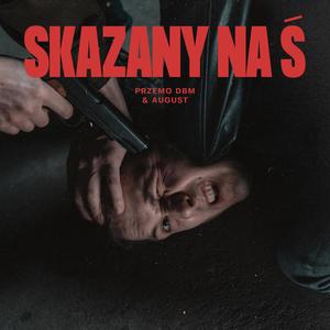 Skazany na Ś (Explicit)