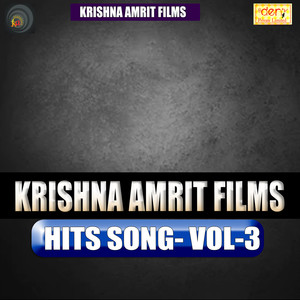 Krishna Amrit Films Hits Vol - 3