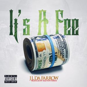 It's A Fee (Explicit)