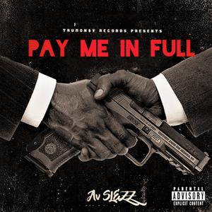 Pay Me In Full (Explicit)