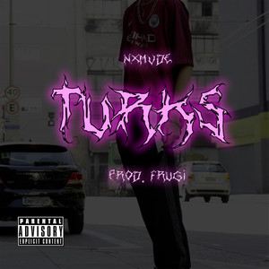 Turks (Explicit)