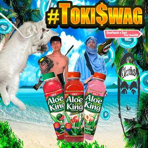 #TOKISWAG (feat. SoulSinner & Geniu555) [Explicit]