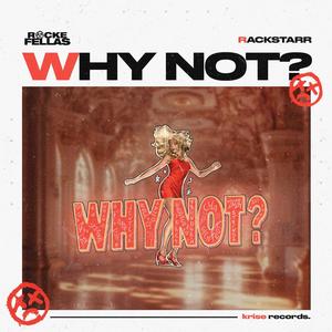 Why Not? 2024 (Explicit)