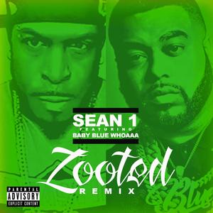 Zooted (feat. Baby Blue Whoaaa) [Explicit]