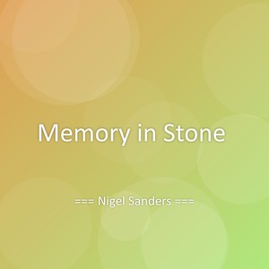 Memory in Stone