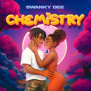 Swanky Dee - Chemistry