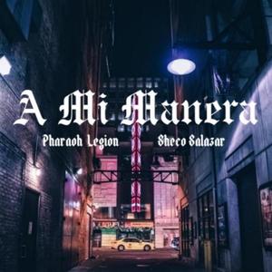 A Mi Manera (feat. Sheco Salazar) (Explicit)