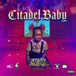 Citadel Baby (Explicit)