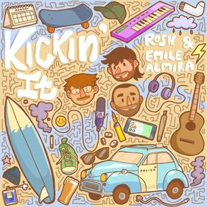 Kickin' It(feat. Emile Almira) (Explicit)