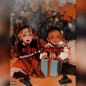 Evil Twinz (feat. ZC) [Explicit]