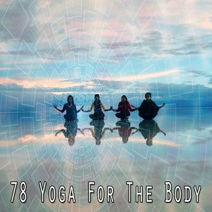 78 Yoga for the Body