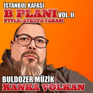 İstanbul Kafası (B Planı) (Vol. II) - Kanka Volkan