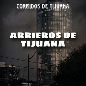 Arrieros De Tijuana