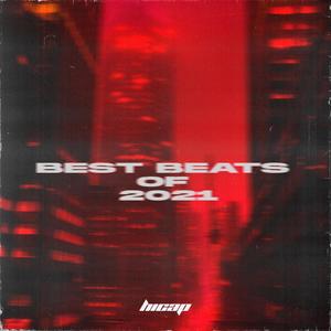 BEST BEATS OF 2021 (Explicit)