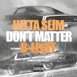 Don't Matter (Explicit)