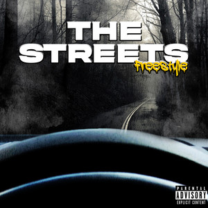 The Streets(Freestyle) (Explicit)