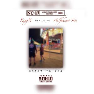 Cater To You (Explicit)