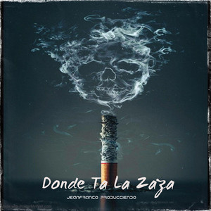 Donde Ta La Zaza (Explicit)
