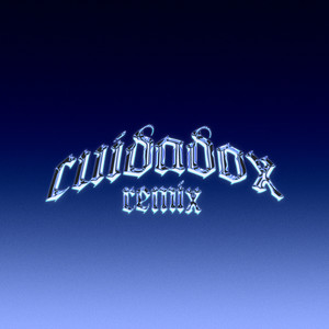 Cuidadox (Remix|Explicit)