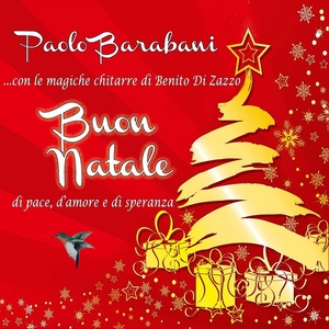 Buon Natale (Di pace, d'amore e di speranza) [... con le magiche chitarre di Benito Di Zazzo]