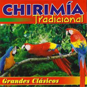 Chirimia Tradicional Grandes Clasicos