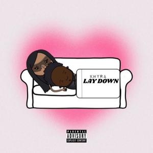 Lay Down (Explicit)