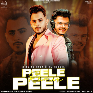 Peele Peele (DJ Hardik Remix)