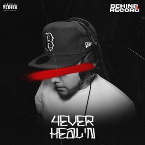 4EVER HEAL'N (feat. NoLuvN8) (Explicit)