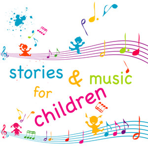 Stories and Music for Children