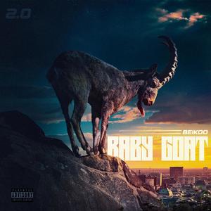 B.G.2 (Baby Goat 2) [Explicit]