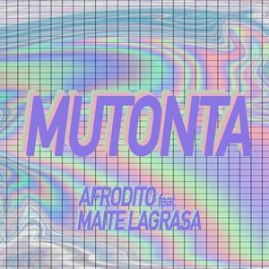 Mutonta (feat. MLAGRASA) [Explicit]