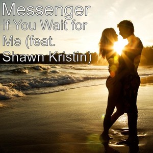 If You Wait for Me (feat. Shawn Kristin)