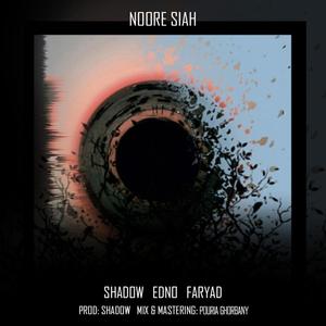 Noore Siah (feat. Edno & Faryad) [Explicit]