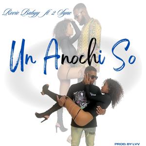 UN ANOCHI SO (feat. 2sync & Lvv)