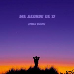 Me acordé de ti