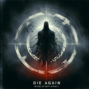 Die Again (feat. Phat J) [Explicit]