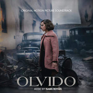 OLVIDO (Original Motion Picture Soundtrack)