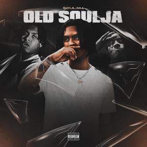 Old Soulja (Explicit)