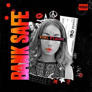 BANK SAFE(feat. STORII) (Explicit)