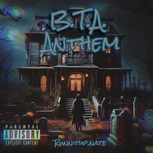 B.T.A. Anthem (Explicit)