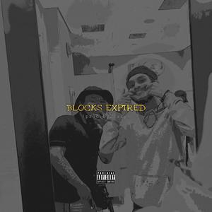 Blocks Expired (feat. Ghetty) [Explicit]