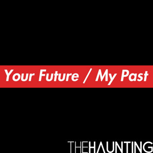 Your Future / My Past (Explicit)