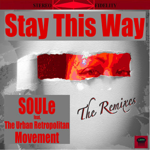 Stay This Way (The Remixes)