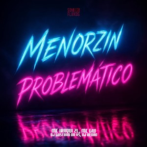 Menorzin Problemático (Explicit)