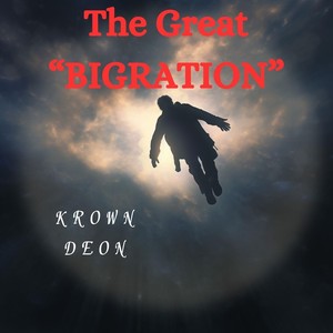 The Great Bigration