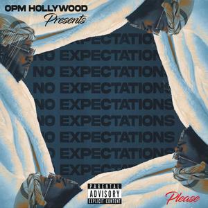 No Expectations (Please) , Pt. 2 [Explicit]