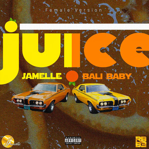 Juice (Female Version) [Explicit]